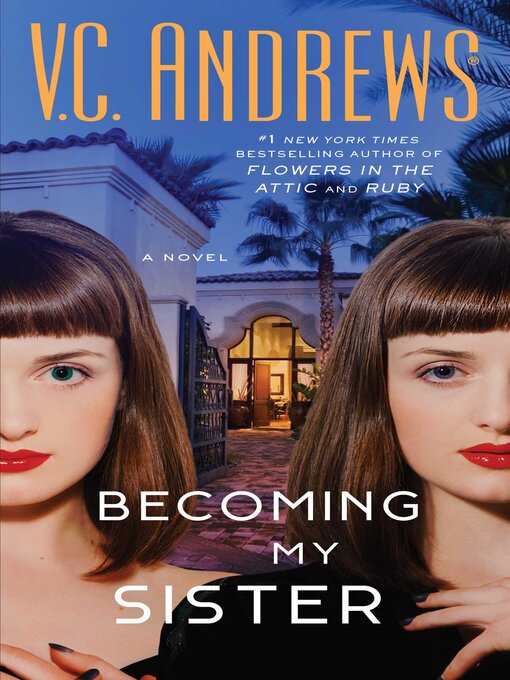 Title details for Becoming My Sister by V.C. Andrews - Wait list